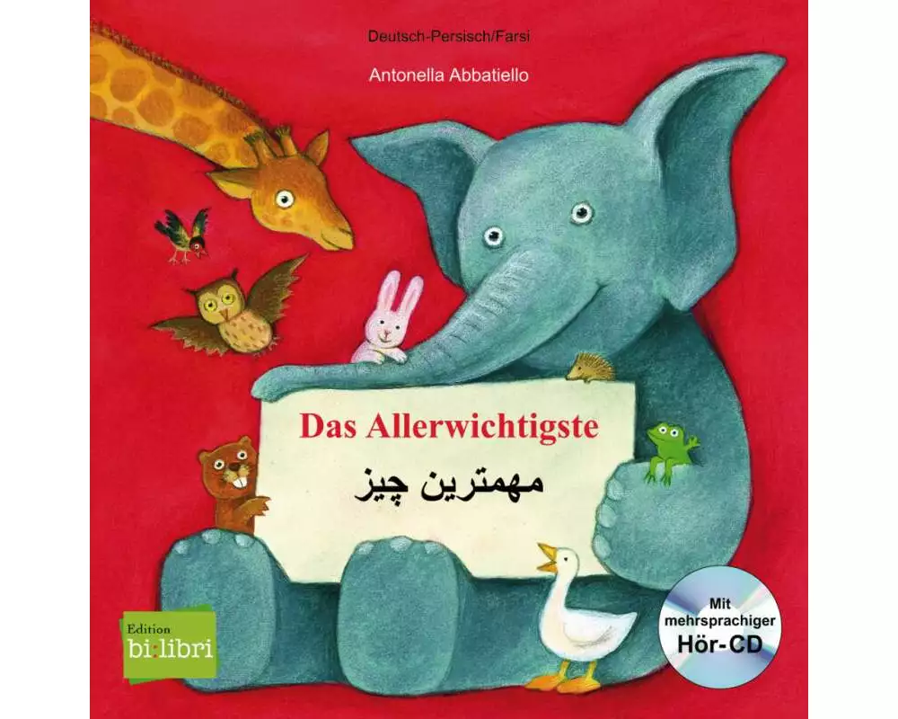 Das Allerwichtigste. Kinderbuch Deutsch-Persisch mit Audio-CD und Ausklappseiten