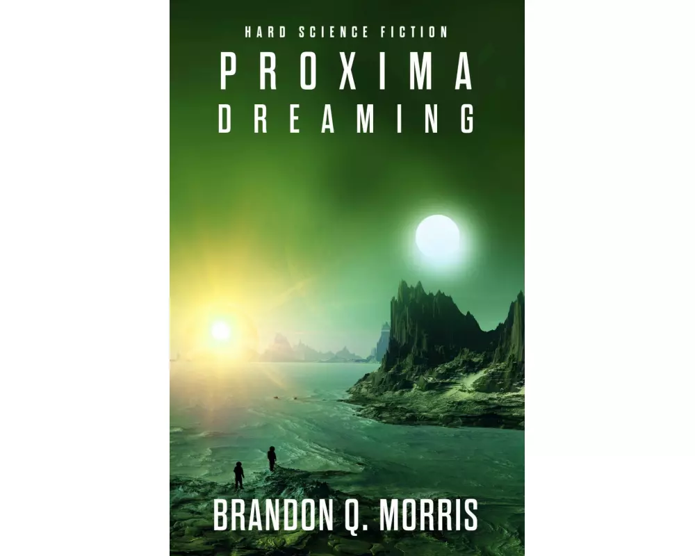 Proxima Dreaming