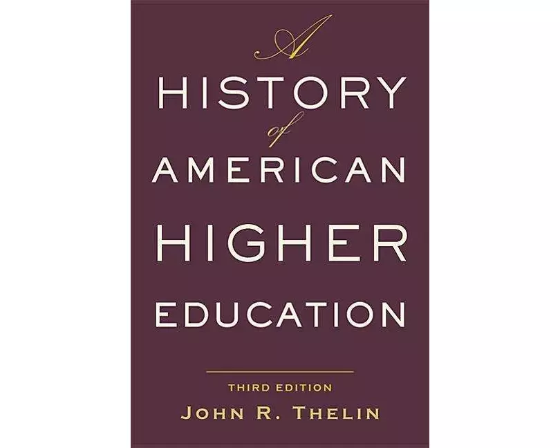 A History of American Higher Education