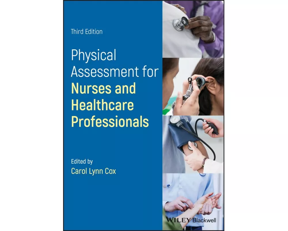 Physical Assessment for Nurses and Healthcare Professionals