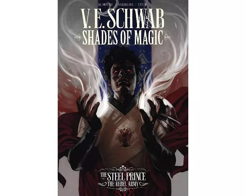 Shades of Magic: The Steel Prince: The Rebel Army