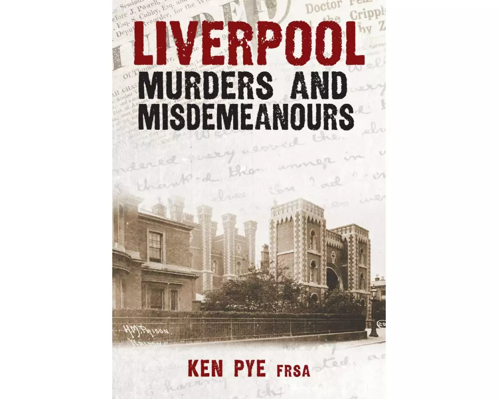 Liverpool Murders and Misdemeanours