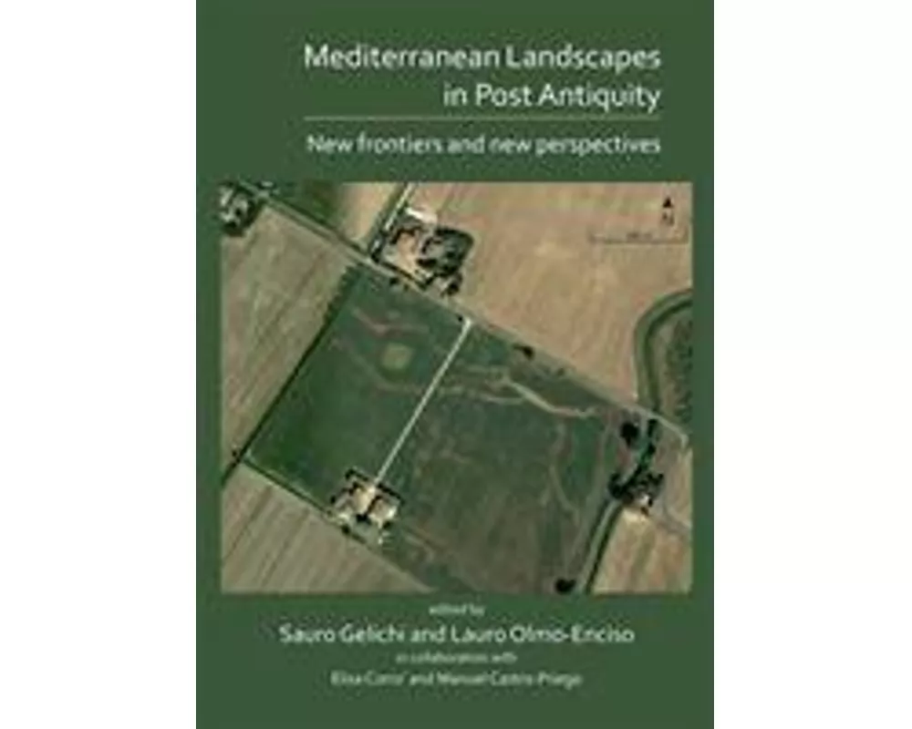 Mediterranean Landscapes in Post Antiquity