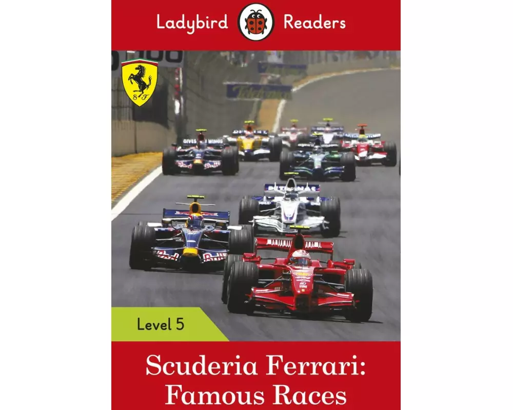 Ladybird Readers Level 5 - Ferrari - Famous Races (ELT Graded Reader)