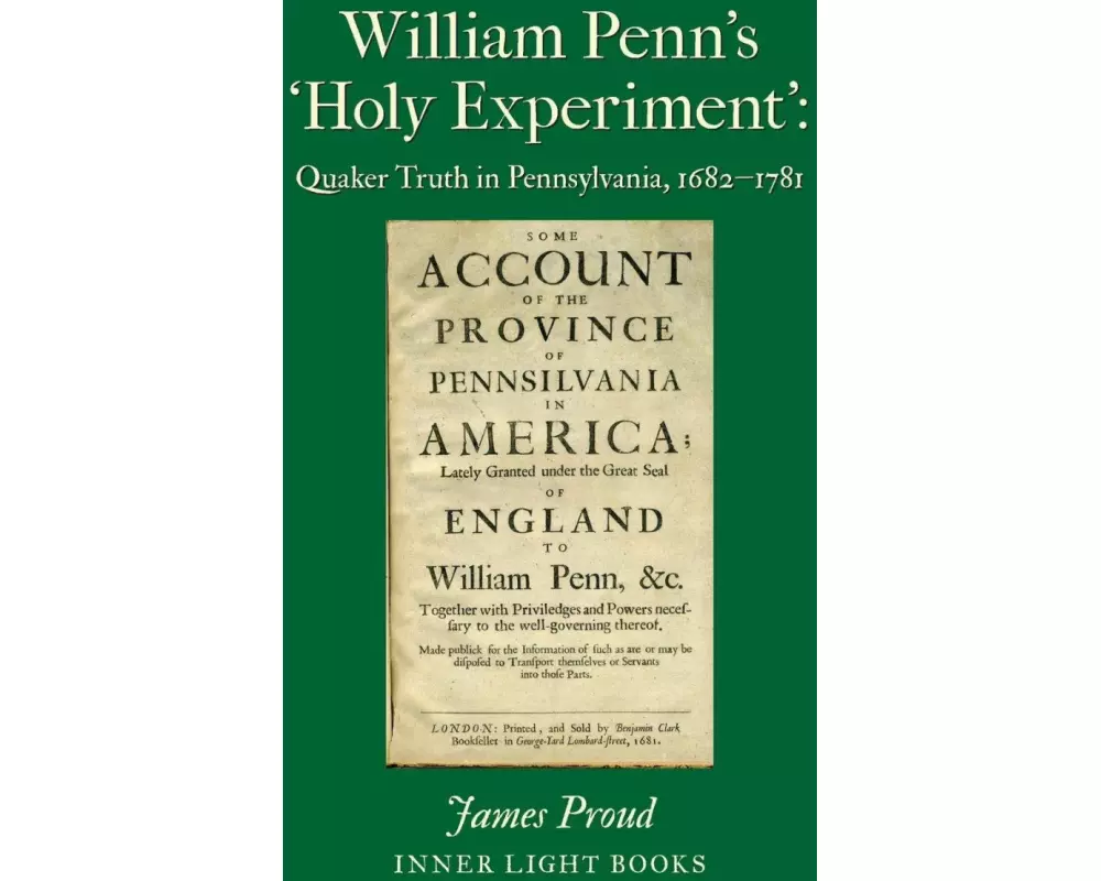 William Penn's 'Holy Experiment'