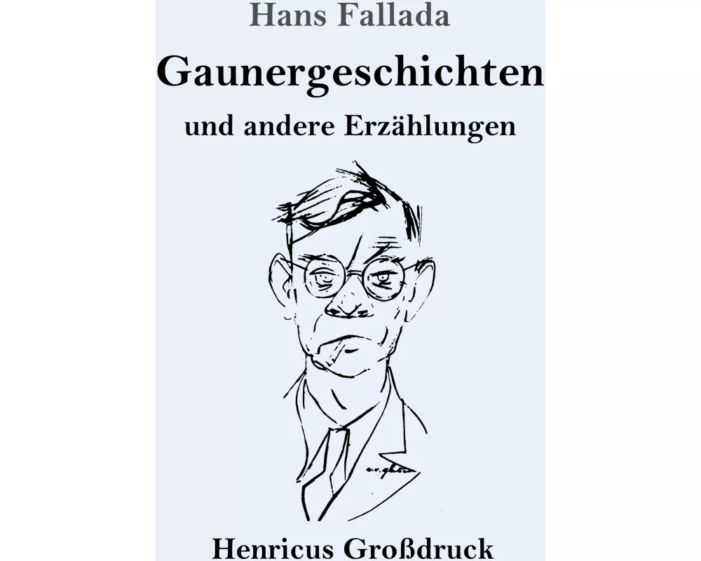 Gaunergeschichten (Großdruck)