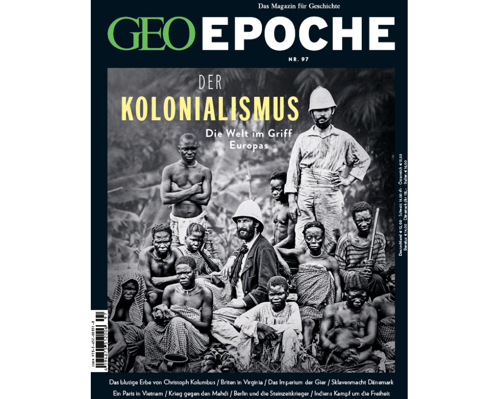 GEO Epoche 97/2019 - Der Kolonialismus
