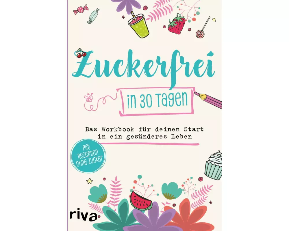 Zuckerfrei in 30 Tagen