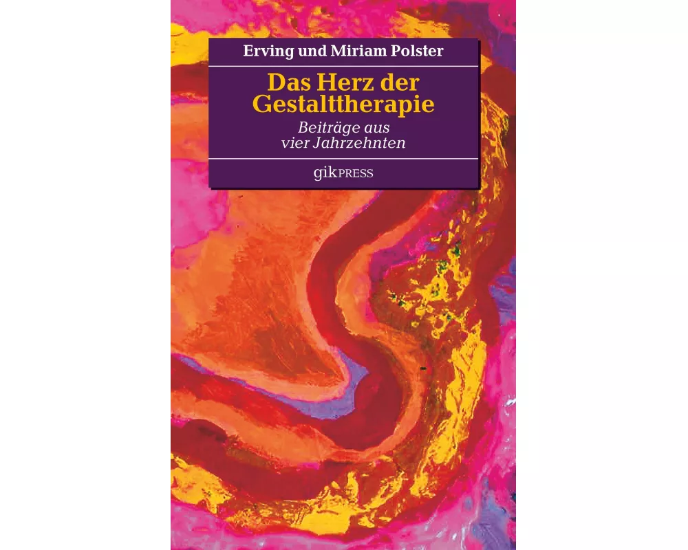 Das Herz der Gestalttherapie