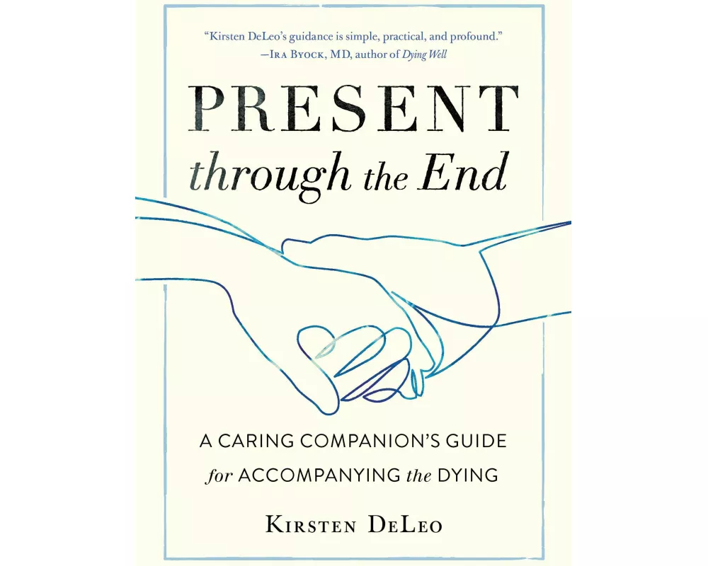 Present through the End