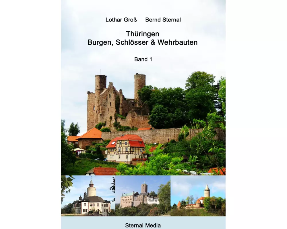 Thüringen - Burgen, Schlösser & Wehrbauten Band 1