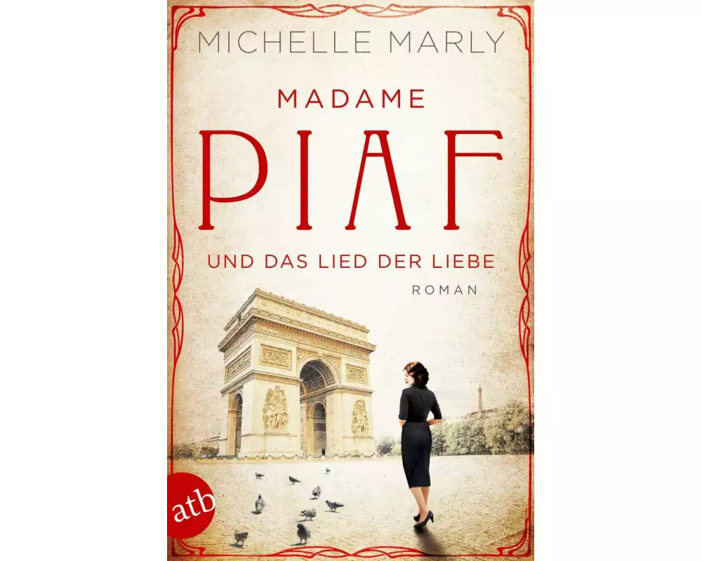Madame Piaf und das Lied der Liebe