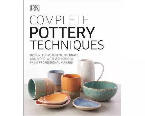 Complete Pottery Techniques