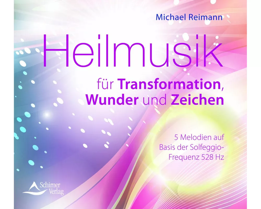 Heilmusik für Transformation, Wunder und Zeichen