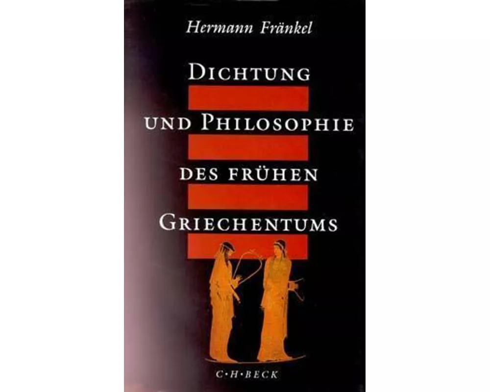 Dichtung und Philosophie des frühen Griechentums