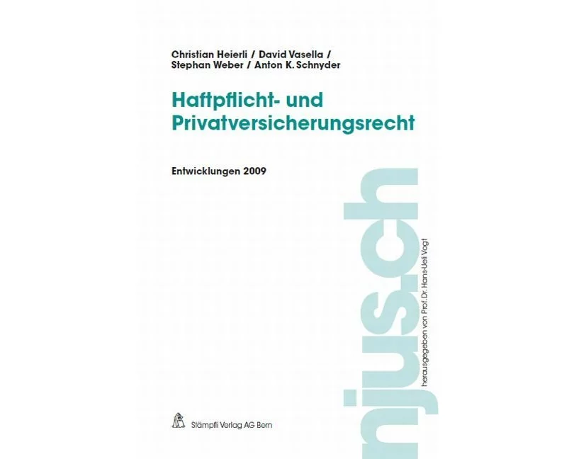 Haftpflicht- und Privatversicherungsrecht, Entwicklungen 2009