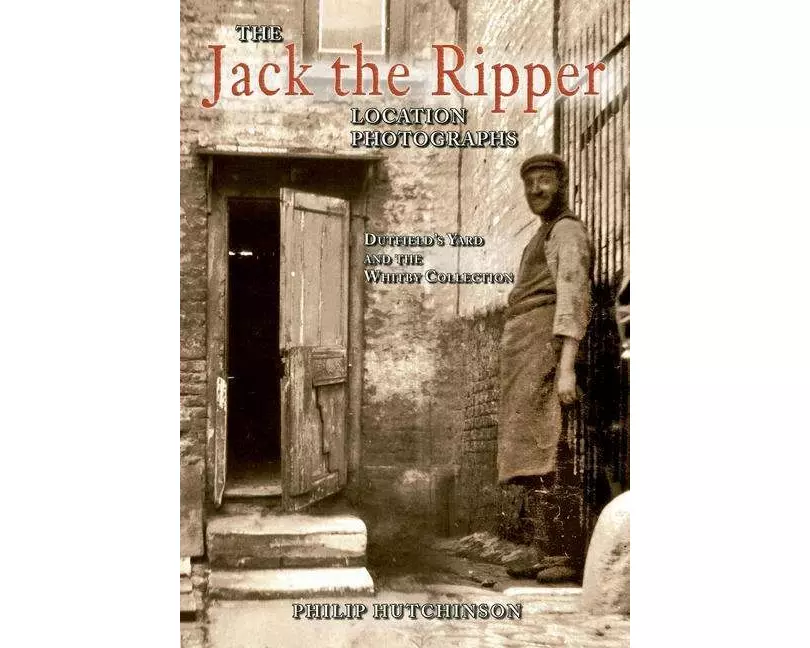 The Jack the Ripper Location Photographs