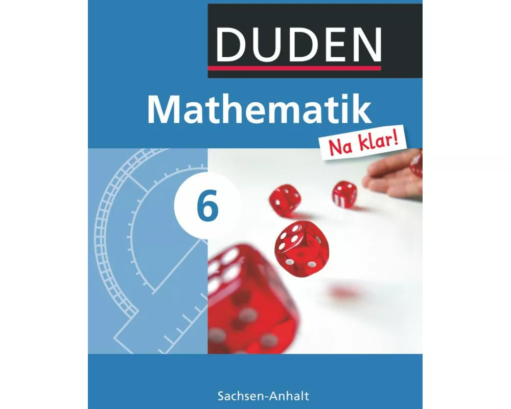 Mathematik Na klar! - Sekundarschule Sachsen-Anhalt - 6. Schuljahr