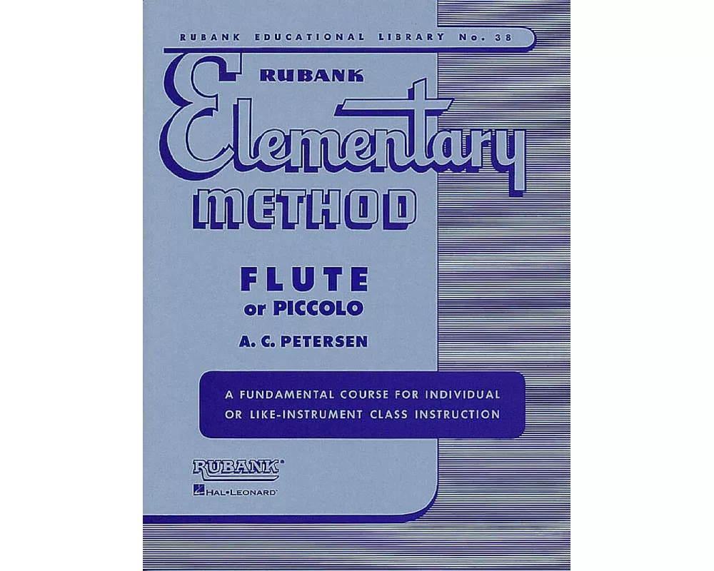 Rubank Elementary Method - Flute or Piccolo (Rubank Educational Library 38) - Beginner Flute Music