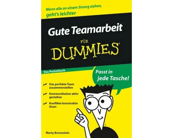 Gute Teamarbeit für Dummies Das Pocketbuch