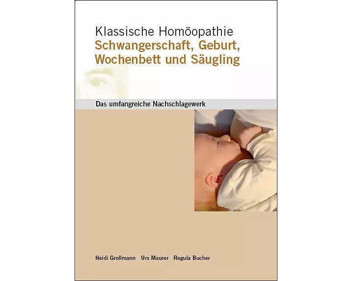 Klassische Homöopathie Schwangerschaft Geburt Wochenbett Säugling