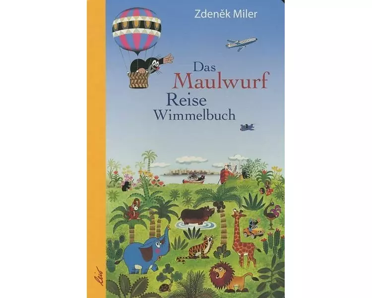 Das Maulwurf Reise Wimmelbuch