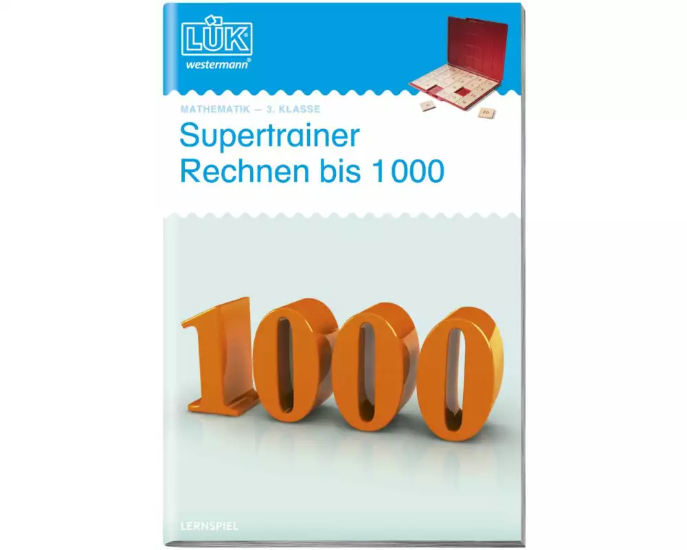 LÜK. Supertrainer Rechnen bis 1000