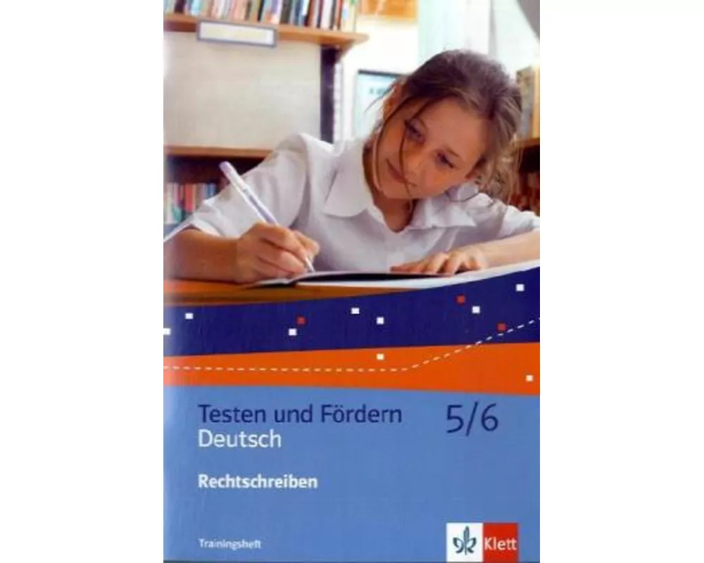 Rechtschreibung. Trainingsheft 5./6. Schuljahr