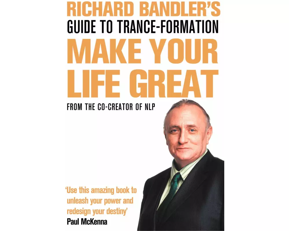 Richard Bandler's Guide to Trance-formation