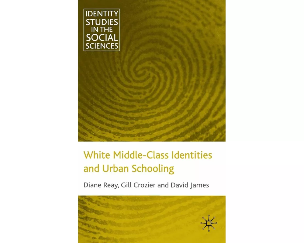 White Middle-Class Identities and Urban Schooling