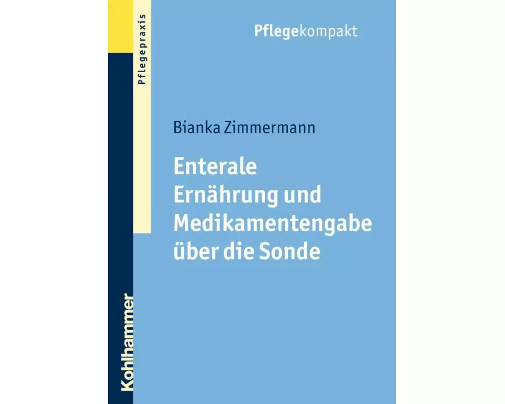 Enterale Ernährung und Medikamentengabe über die Sonde