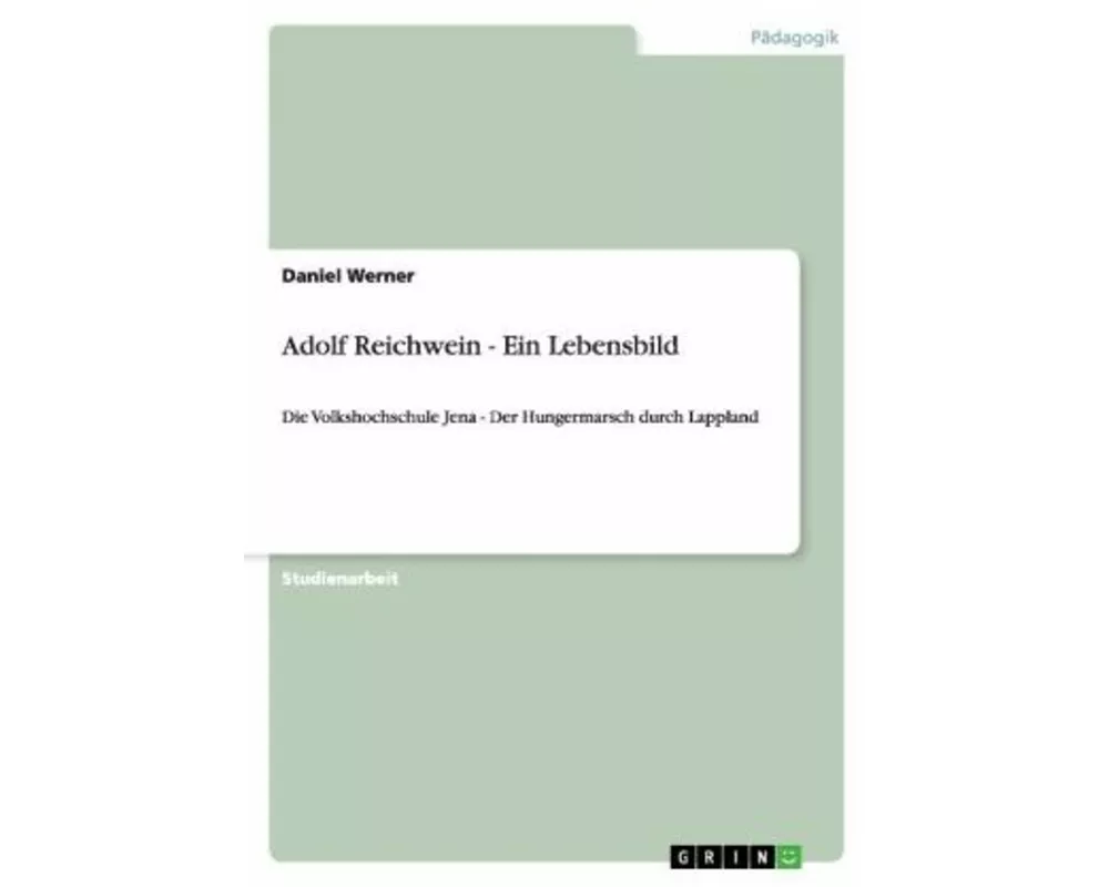 Adolf Reichwein - Ein Lebensbild