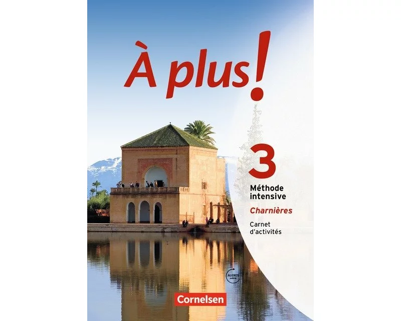 À plus ! Méthode intensive - Band 3 (Charnières)