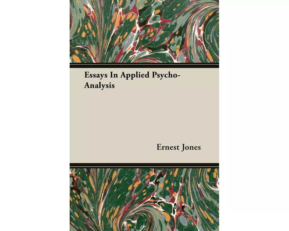 Essays in Applied Psycho-Analysis
