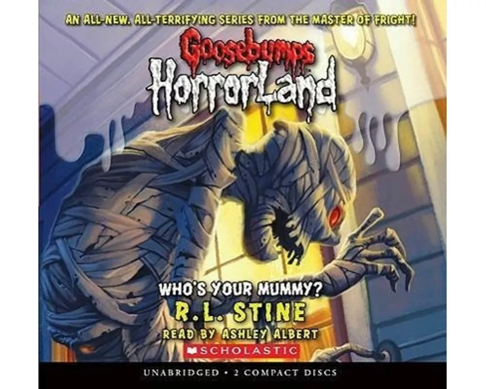 Who's Your Mummy? (Goosebumps Horrorland #6)