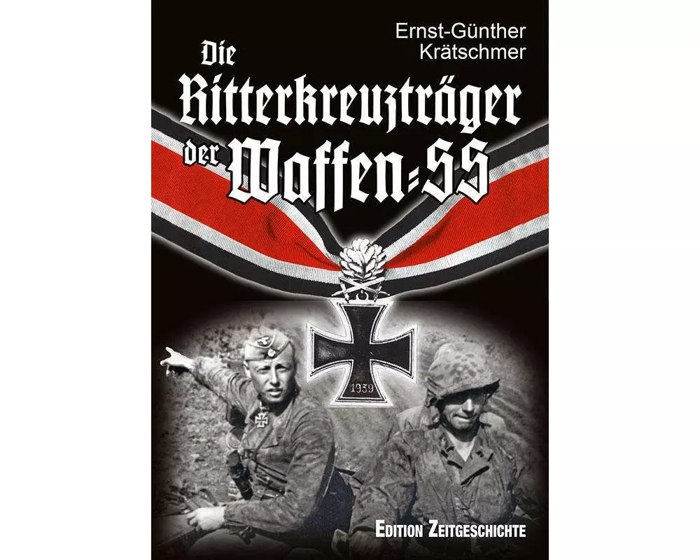 Die Ritterkreuzträger der Waffen-SS