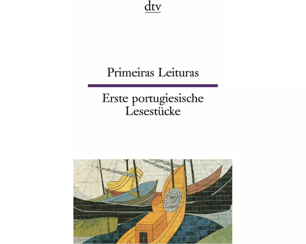 Primeiras Leituras Erste portugiesische Lesestücke