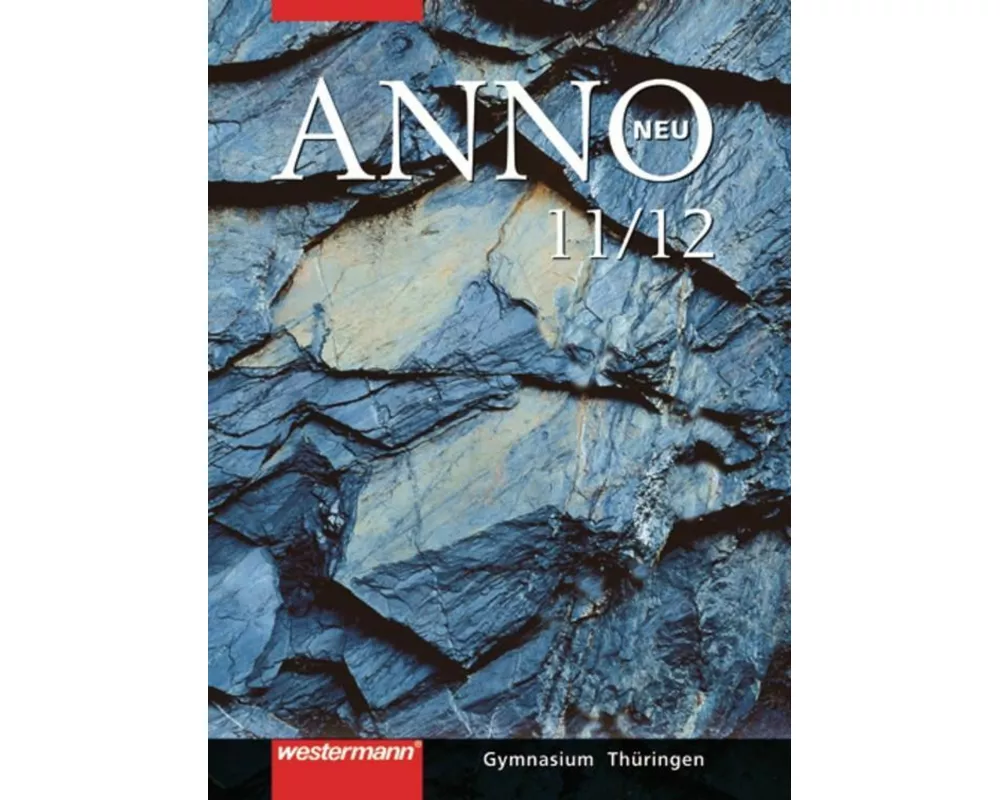 ANNO neu - Ausgabe fr die Sekundarstufe II in Thringen