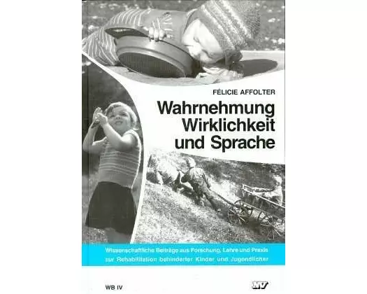Wahrnehmung, Wirklichkeit und Sprache