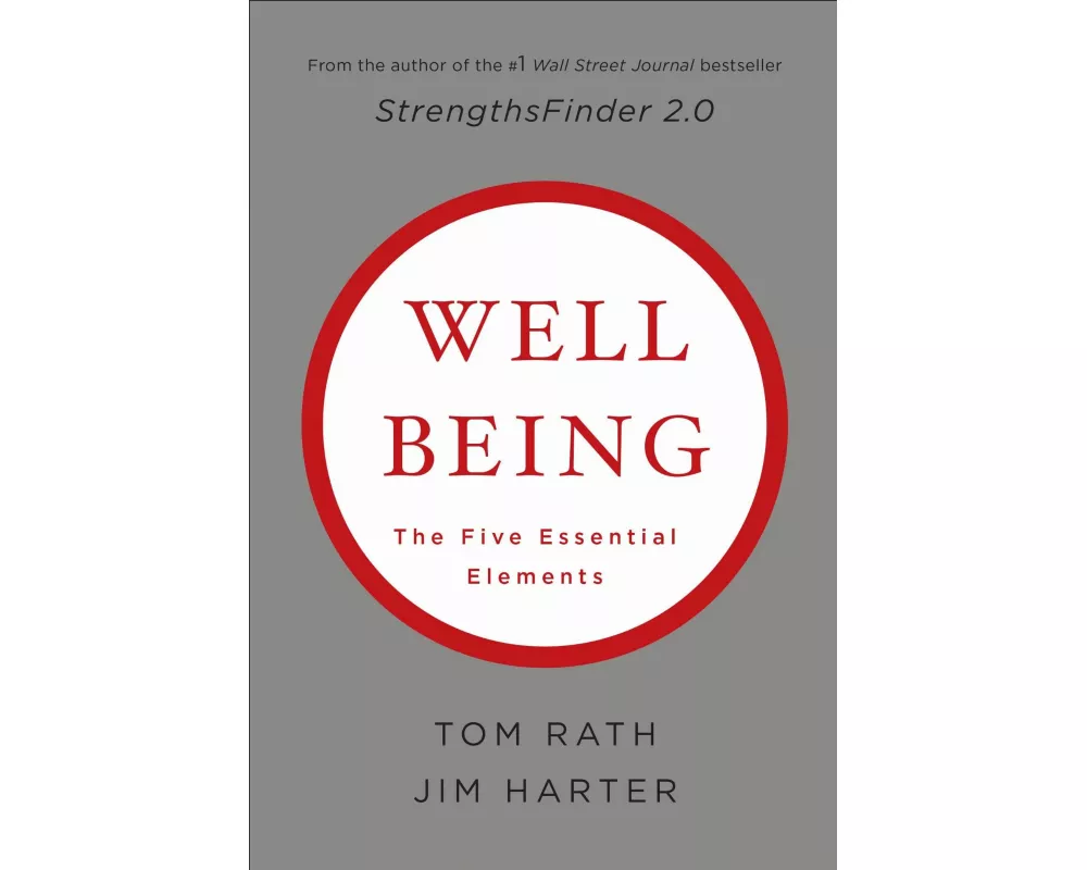 Wellbeing: The Five Essential Elements