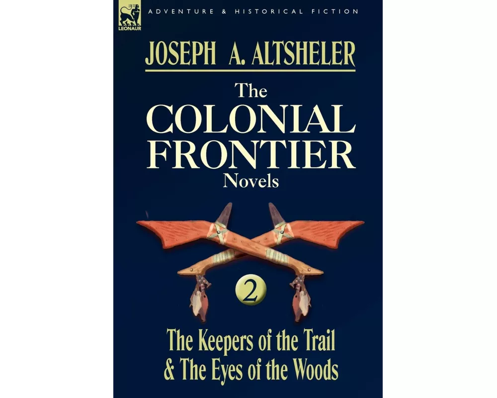The Colonial Frontier Novels