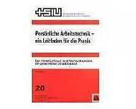 Persönliche Arbeitstechnik - ein Leitfaden für die Praxis