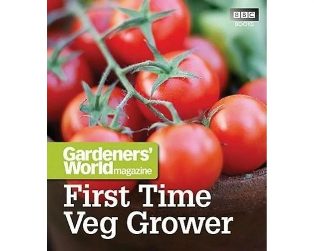 Gardeners' World: First Time Veg Grower