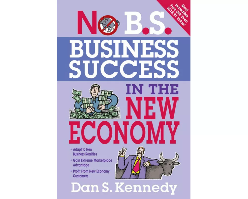 No B.S. Business Success for the New Economy
