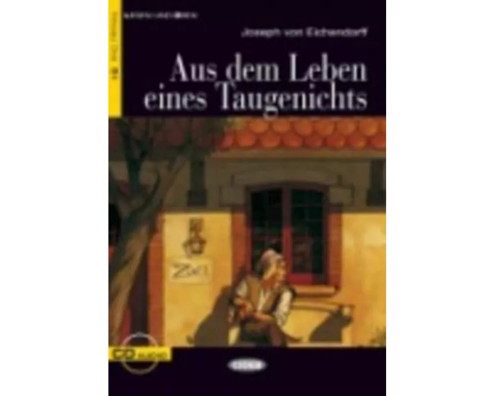 Aus dem Leben eines Taugenichts