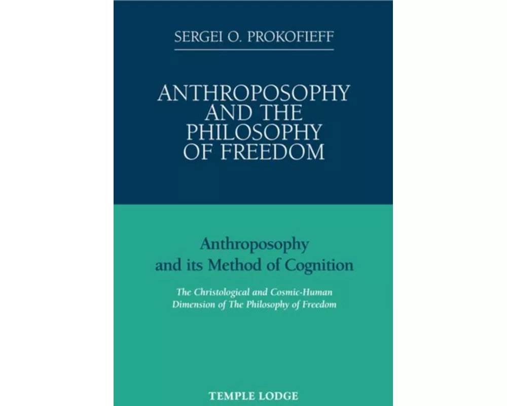 Anthroposophy and the Philosophy of Freedom