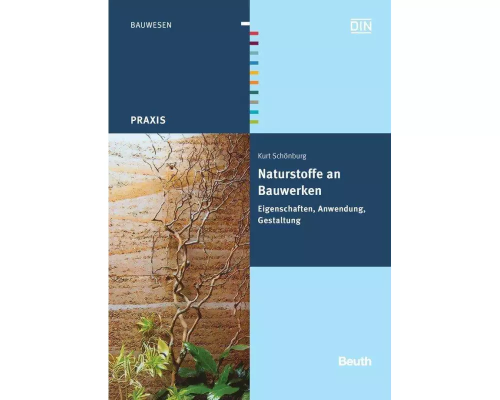 Naturstoffe an Bauwerken