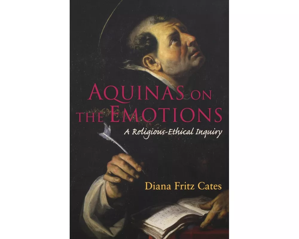 Cates, D: Aquinas on the Emotions