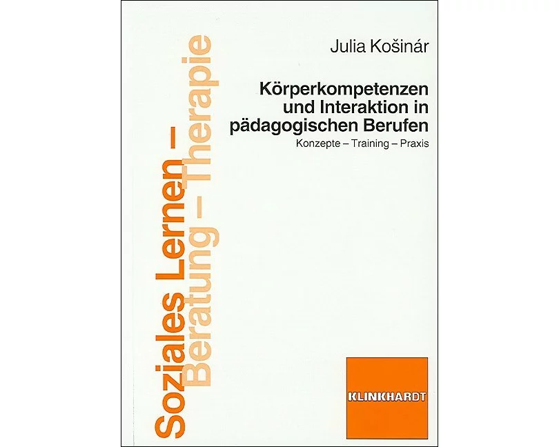 Körperkompetenzen und Interaktion in pädagogischen Berufen