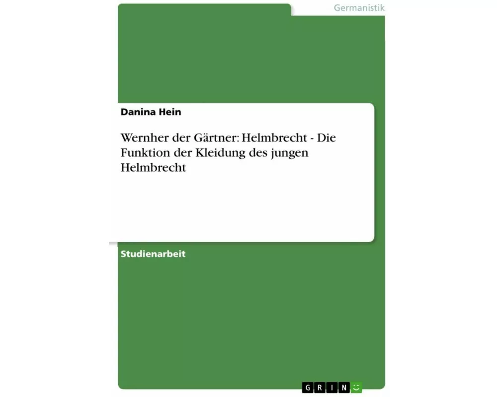 Wernher der Gärtner: Helmbrecht - Die Funktion der Kleidung des jungen Helmbrecht